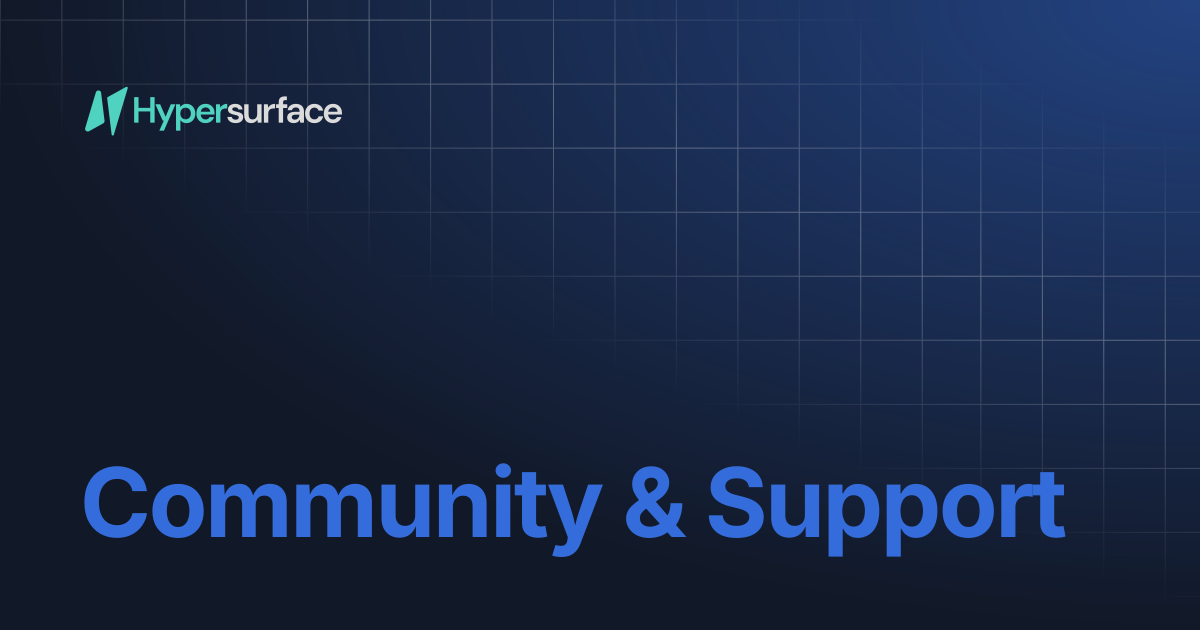 Community & Support | Hypersurface Docs